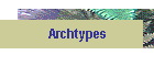Archtypes