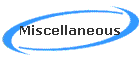 Miscellaneous