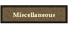 Miscellaneous