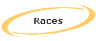 Races