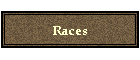 Races