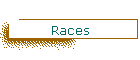 Races