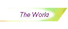 The World